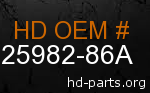 hd 25982-86A genuine part number