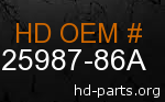 hd 25987-86A genuine part number