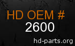 hd 2600 genuine part number