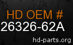 hd 26326-62A genuine part number