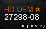 hd 27298-08 genuine part number