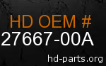 hd 27667-00A genuine part number