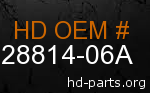 hd 28814-06A genuine part number