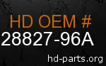 hd 28827-96A genuine part number