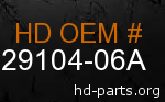 hd 29104-06A genuine part number