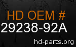 hd 29238-92A genuine part number