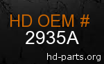 hd 2935A genuine part number