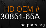 hd 30851-65A genuine part number