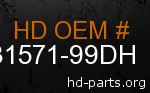 hd 31571-99DH genuine part number