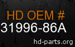 hd 31996-86A genuine part number