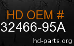 hd 32466-95A genuine part number