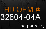 hd 32804-04A genuine part number