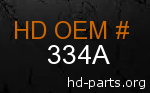 hd 334A genuine part number