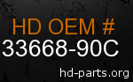 hd 33668-90C genuine part number