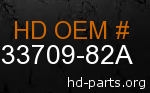 hd 33709-82A genuine part number