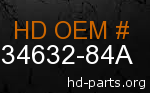 hd 34632-84A genuine part number