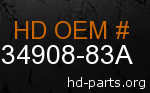 hd 34908-83A genuine part number