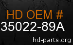 hd 35022-89A genuine part number