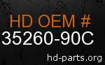 hd 35260-90C genuine part number