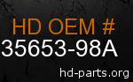 hd 35653-98A genuine part number