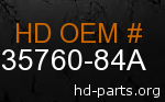 hd 35760-84A genuine part number