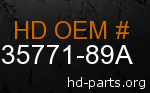 hd 35771-89A genuine part number