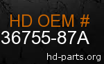 hd 36755-87A genuine part number