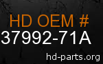 hd 37992-71A genuine part number