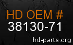 hd 38130-71 genuine part number