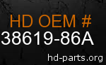 hd 38619-86A genuine part number