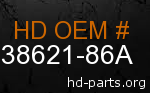 hd 38621-86A genuine part number