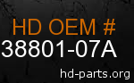 hd 38801-07A genuine part number