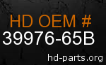 hd 39976-65B genuine part number
