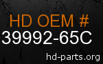 hd 39992-65C genuine part number