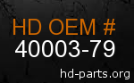 hd 40003-79 genuine part number