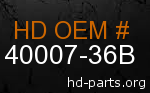 hd 40007-36B genuine part number