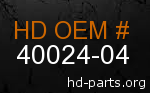 hd 40024-04 genuine part number