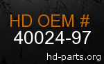 hd 40024-97 genuine part number