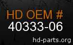 hd 40333-06 genuine part number