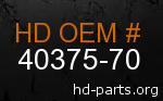 hd 40375-70 genuine part number