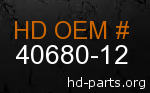 hd 40680-12 genuine part number