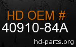 hd 40910-84A genuine part number