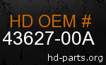 hd 43627-00A genuine part number