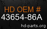 hd 43654-86A genuine part number