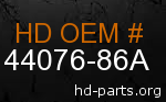 hd 44076-86A genuine part number