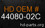 hd 44080-02C genuine part number