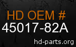 hd 45017-82A genuine part number