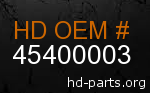 hd 45400003 genuine part number