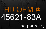 hd 45621-83A genuine part number