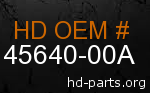 hd 45640-00A genuine part number